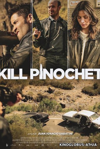 Убить Пиночета (2020)